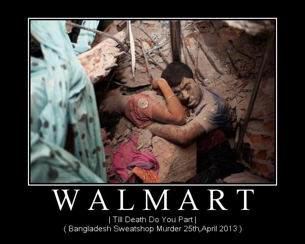 Walmart Bangladesh Sweatshop Deaths April 2013